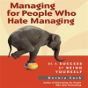 Managing_for_People_Who_Hate_Managing