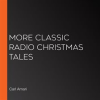 More_Classic_Radio_Christmas_Tales