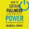 How_to_Obtain_Fullness_of_Power__For_Christian_Life_and_Service