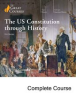 The_US_Constitution_through_History