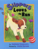 Slippers_loves_to_run