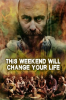 This_Weekend_Will_Change_Your_Life