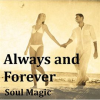 Always_and_Forever__Soul_Magic