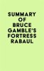 Summary_of_Bruce_Gamble_s_Fortress_Rabaul