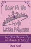 How_to_Be_God_s_Little_Princess