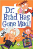 Dr__Brad_has_gone_mad_