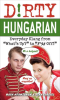 Dirty_Hungarian