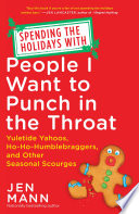 Spending_the_holidays_with_people_I_want_to_punch_in_the_throat