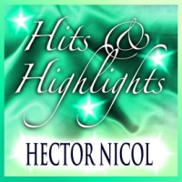 Hector_Nicol__Hits_And_Highlights