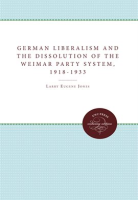 German_Liberalism_and_the_Dissolution_of_the_Weimar_Party_System__1918-1933