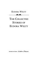 The_collected_stories_of_Eudora_Welty