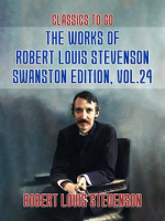 The_Works_of_Robert_Louis_Stevenson_-_Swanston_Edition__Volume_24