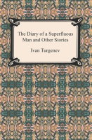 The_Diary_of_a_Superfluous_Man_and_Other_Stories