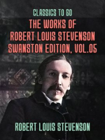 The_Works_of_Robert_Louis_Stevenson_-_Swanston_Edition__Volume_5