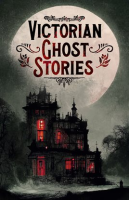 Victorian_Ghost_Stories
