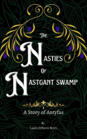 The_Nasties_of_Nastgant_Swamp